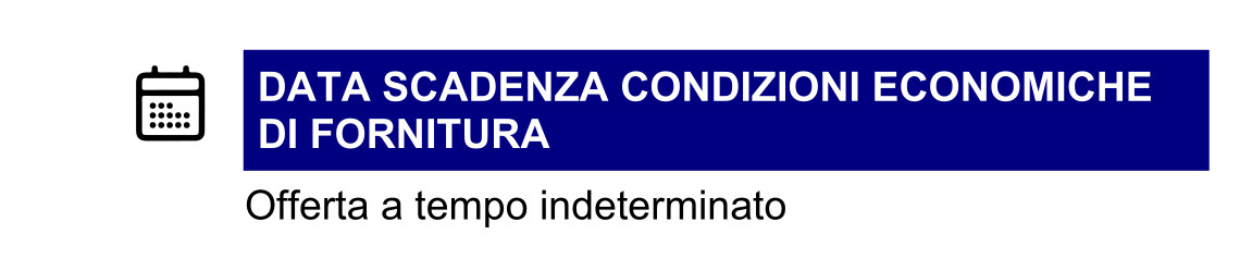 Data di scadenza delle condizioni economiche di fornitura